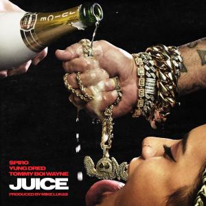 SpirosWorld的專輯Juice (feat. Yung Dred & Tommy Boi Wayne) (Explicit)