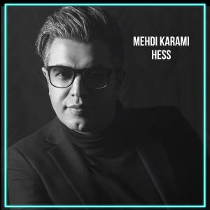 Listen to Hess song with lyrics from Mehdi Karami