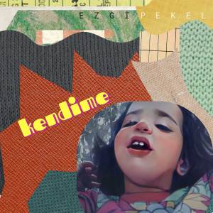 Listen to Kendime song with lyrics from Ezgi Pekel