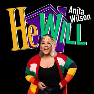 Album He Will from Anita Wilson