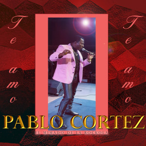 Album Te Amo, Te Amo oleh Pablo Cortez