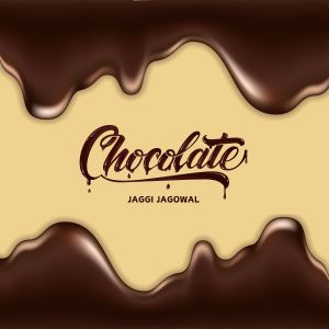 Listen to Chocolate song with lyrics from Jaggi Jagowal