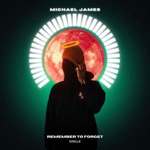 Michael James的專輯Remember To Forget