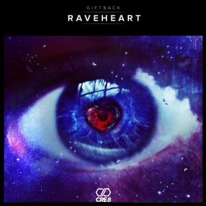 Dengarkan lagu Raveheart (Original Mix) nyanyian GIFTBACK dengan lirik