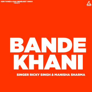 Listen to BANDEKHANI song with lyrics from Ricky Singh