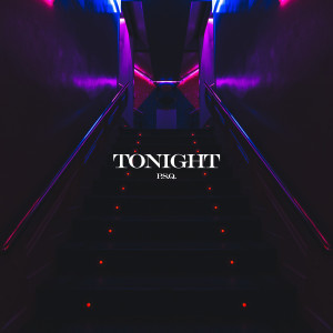 อัลบัม Tonight ศิลปิน P.S.Q.