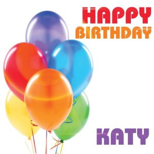 收聽The Birthday Crew的Happy Birthday Katy歌詞歌曲