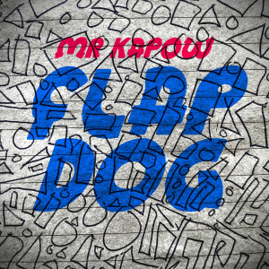 Mr Kapow的專輯Flap Dawg