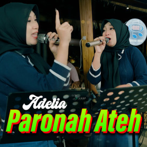 Album Paronah Ateh (Live) from Adelia