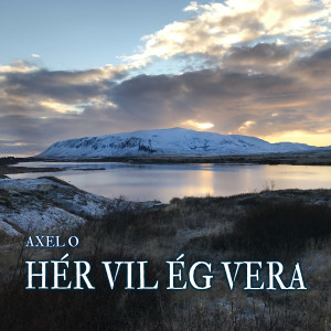 Album Hér vil ég vera from Axel O