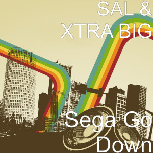 Dengarkan lagu Sega Go Down nyanyian SAL dengan lirik