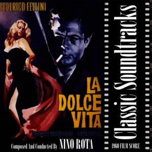 ดาวน์โหลดและฟังเพลง La Dolce Vita(Finale) พร้อมเนื้อเพลงจาก Nino Rota