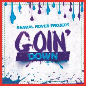 ดาวน์โหลดและฟังเพลง Going Down (Extended Mix) พร้อมเนื้อเพลงจาก Randal Rover Project