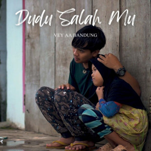 Vey Aa Bandung的專輯Dudu Salahmu