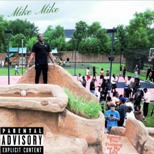 Album Having Fun Fucking Up My Life (Explicit) from Mike Mike