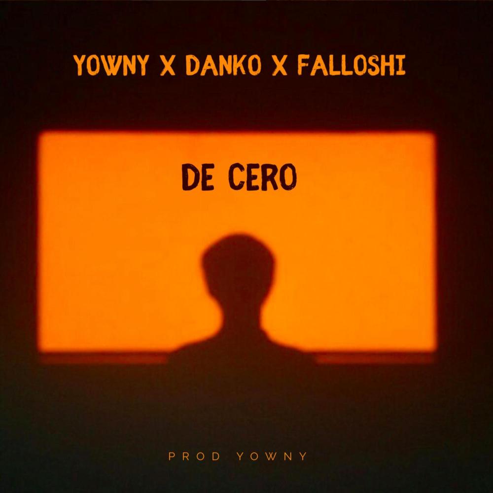 DE CERO (feat. DANKO & YOWNY) (Explicit)