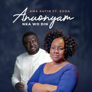 Ama Kutin的專輯Anuonyam Nka Wo Din (feat. KODA)