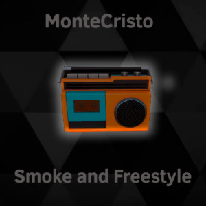 Montecristo的专辑Smoke and Freestyle