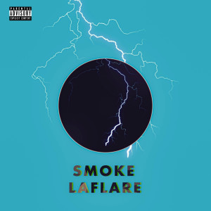 Album Smoke La Flare (Explicit) from 