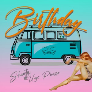 收聽Shawty的Birthday (Radio Single)歌詞歌曲