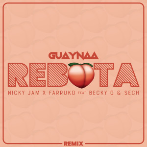 ดาวน์โหลดและฟังเพลง Rebota (Remix|Explicit) พร้อมเนื้อเพลงจาก Guaynaa
