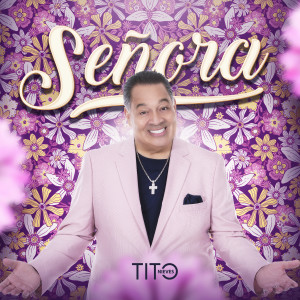 อัลบัม Señora ศิลปิน Tito Nieves