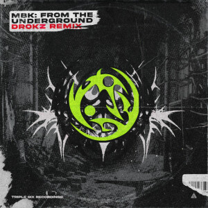Album From The Underground (Drokz Remix) from MBK