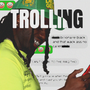 Album Trolling (Explicit) from Billionaire Black