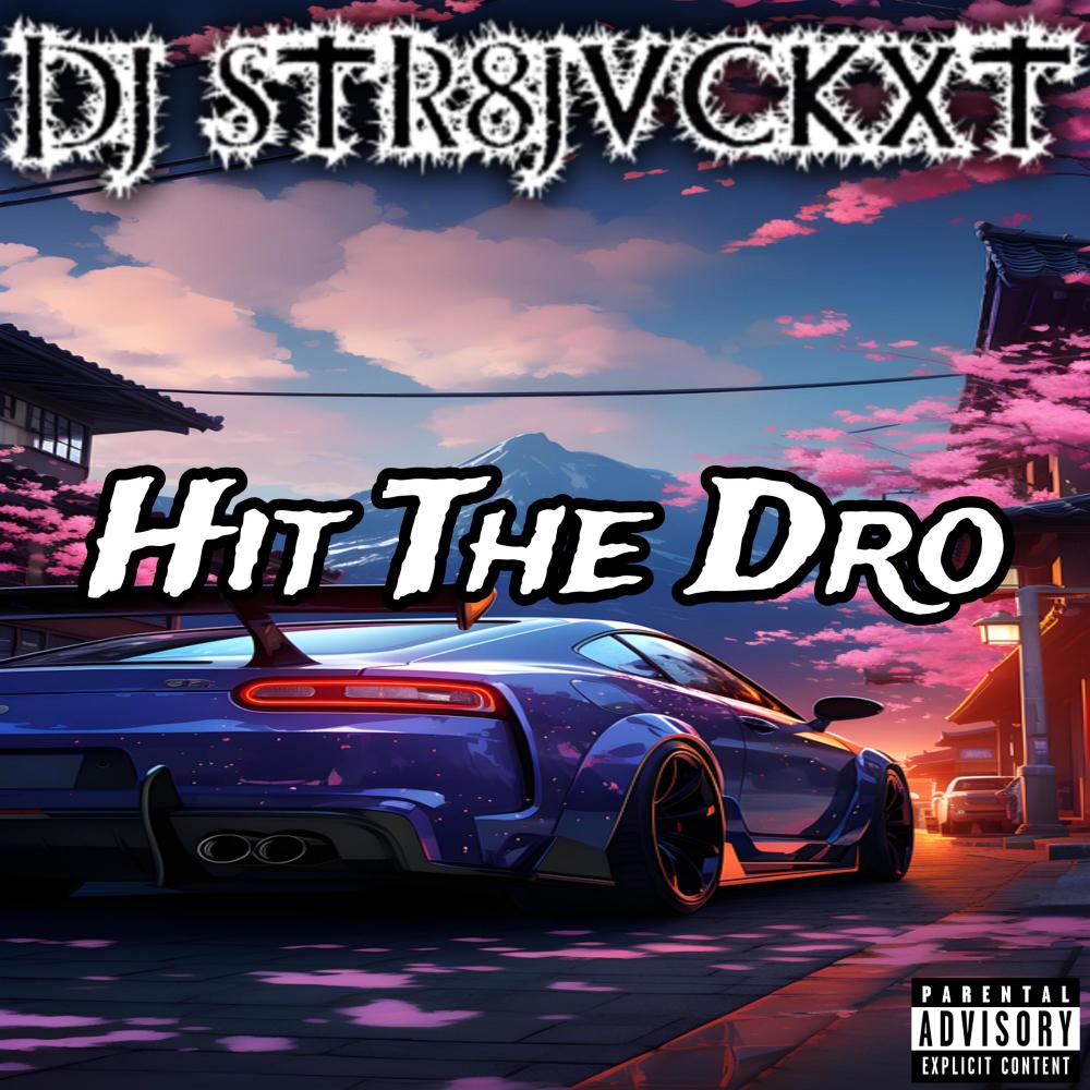 Hit Da Dro (Explicit)