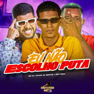 Album Eu Não Escolho Puta (Explicit) oleh Black do Recife