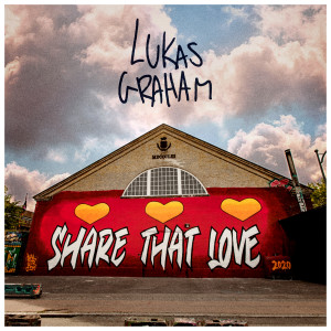 Lukas Graham的專輯Share That Love