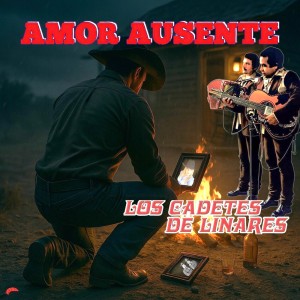 Los Cadetes De Linares的專輯Amor Ausente