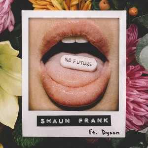 Shaun Frank的專輯No Future Feat. DYSON
