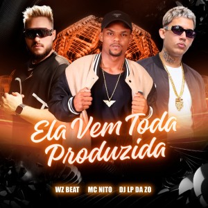 อัลบัม Ela Vem Toda Produzida ศิลปิน DJ LP da ZO