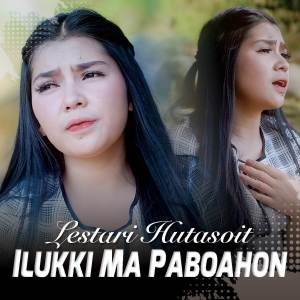 Album Ilukki Ma Paboahon oleh Lestari Hutasoit