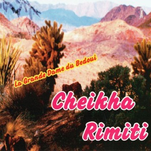 Cheikha Rimiti的專輯La grande dame du bedoui