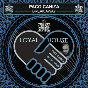 收聽Paco Caniza的Break Away (Radio-Edit)歌詞歌曲