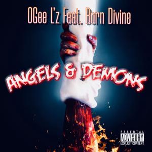 OGee L'z的專輯Angels & Demons (feat. Born Divine) (Explicit)