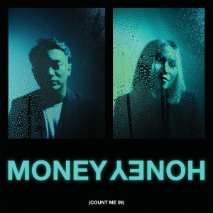 Money Honey (Count Me In) dari Dipha Barus