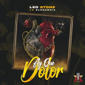 ดาวน์โหลดและฟังเพลง Ay Que Dolor พร้อมเนื้อเพลงจาก Leo Stone la Elegancia