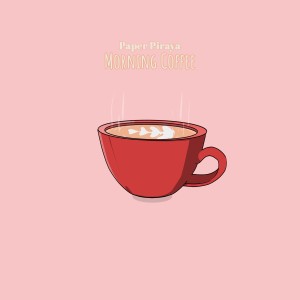 Paper Piraya的專輯Morning Coffee