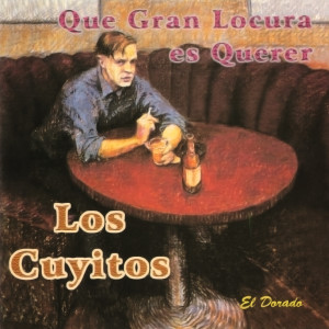 Album Que Gran Locura Es Querer from Los Cuyitos