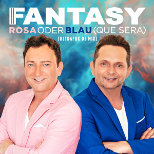 อัลบัม Rosa oder Blau (Que Sera) (UltraFox DJ Mix) ศิลปิน Fantasy