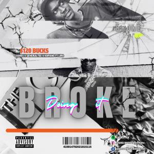 Cashes_csa的專輯120 Bucks (feat. Kopano Shai, Generaltee & Liro) [Explicit]