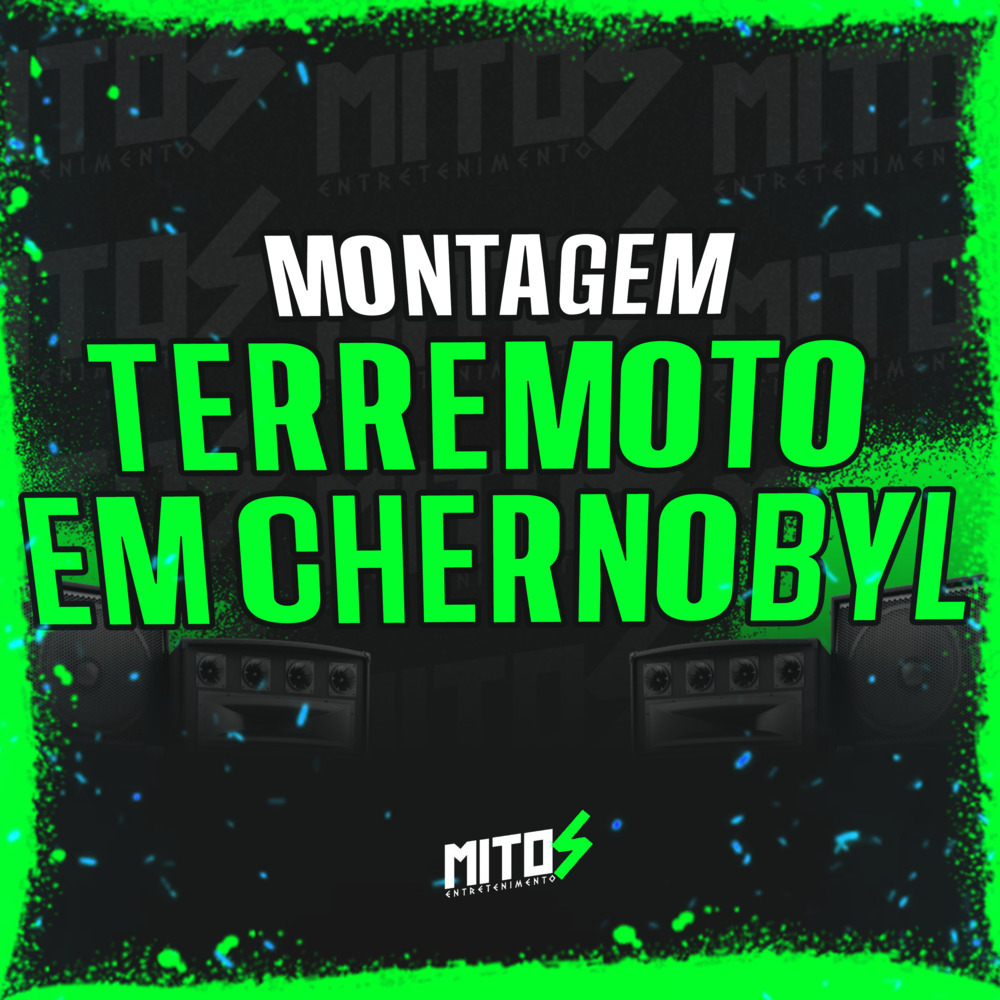Montagem Terremoto Em Chernobyl (Explicit)