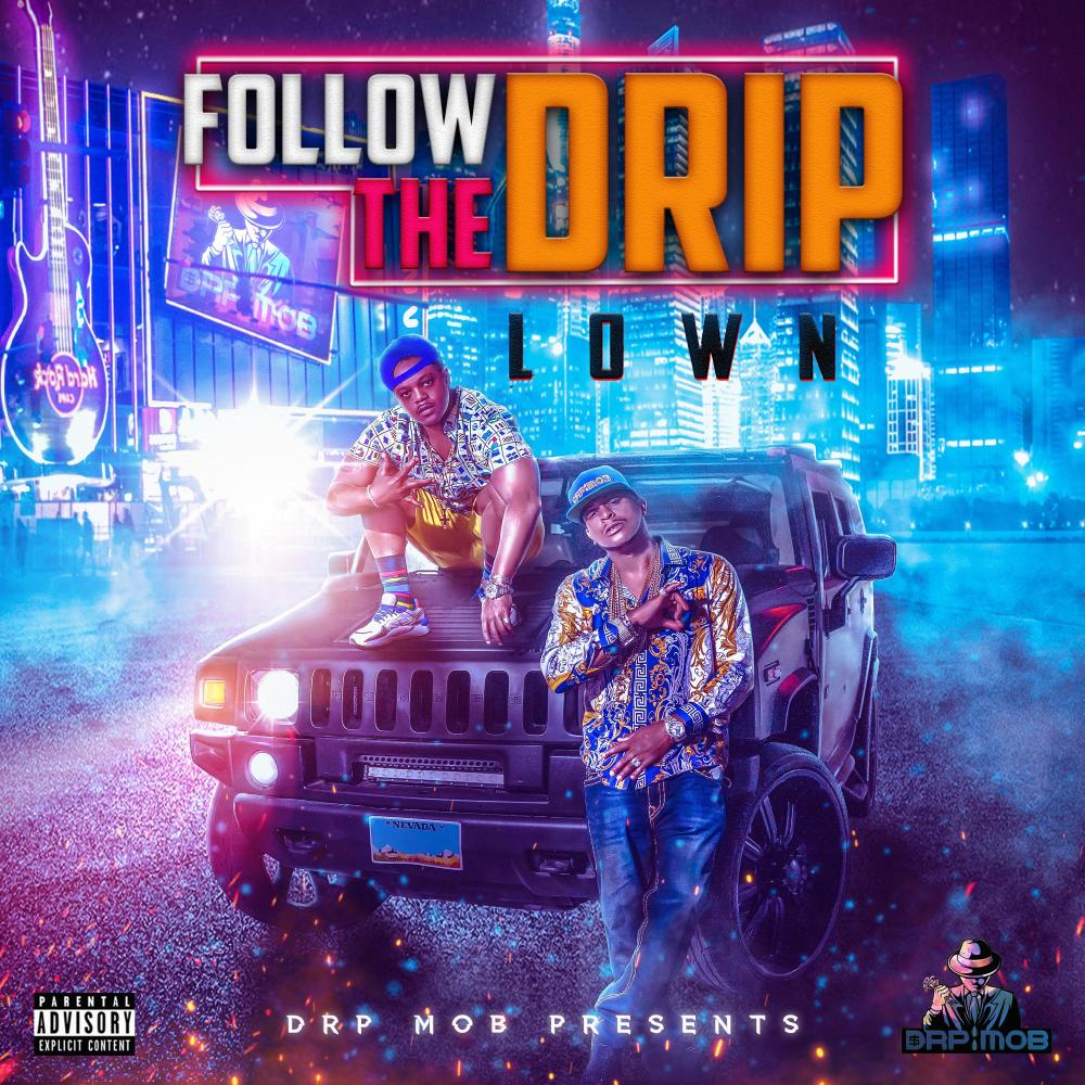 Follow The Drip (Explicit)
