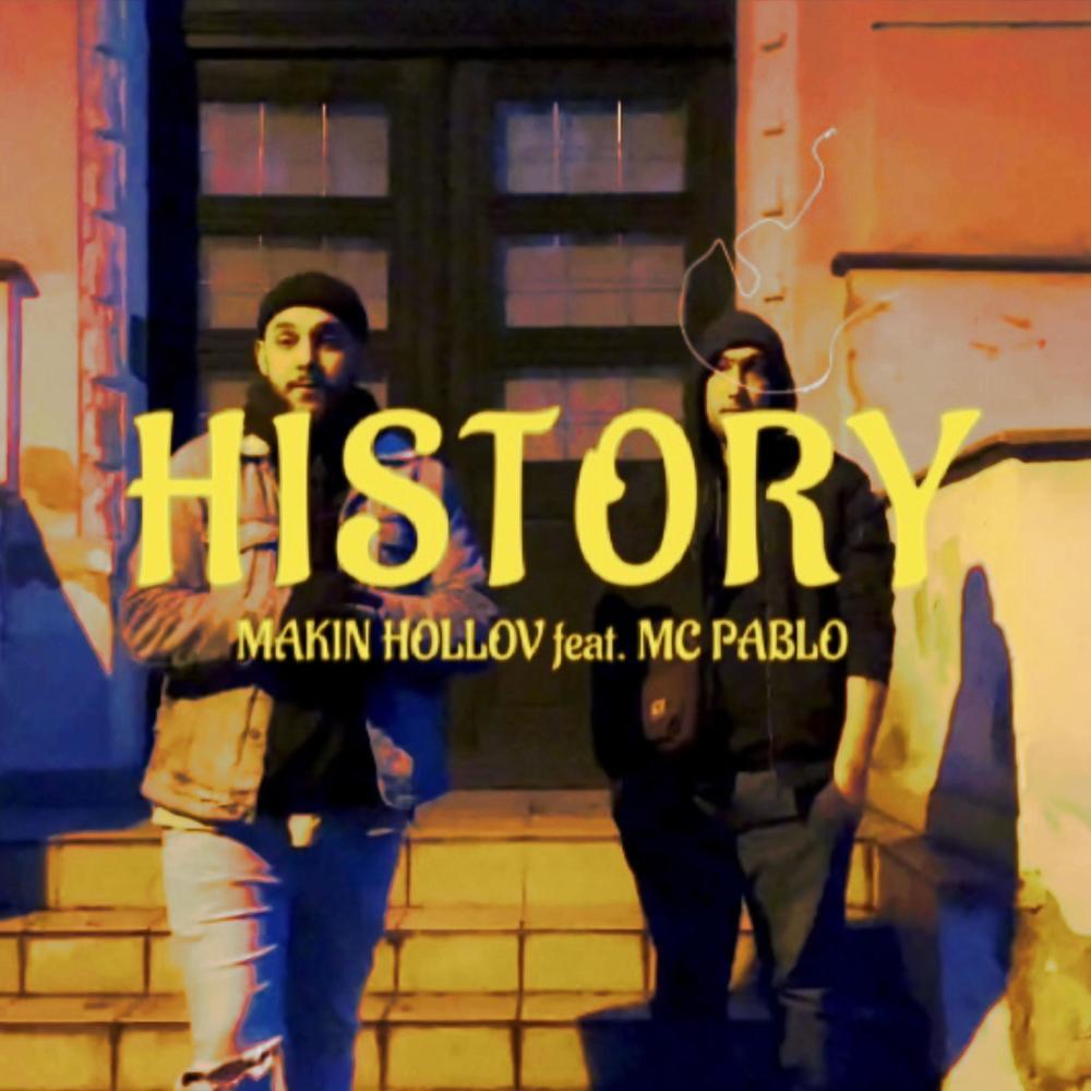 History (MAKIN HOLLOV) (feat. MC PABLO)