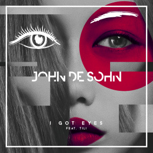 收聽John De Sohn的I Got Eyes歌詞歌曲