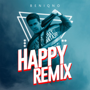 Album Happy (Remix) oleh Beniqno