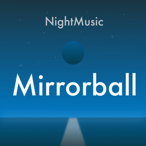 Album Mirrorball from Night Music
